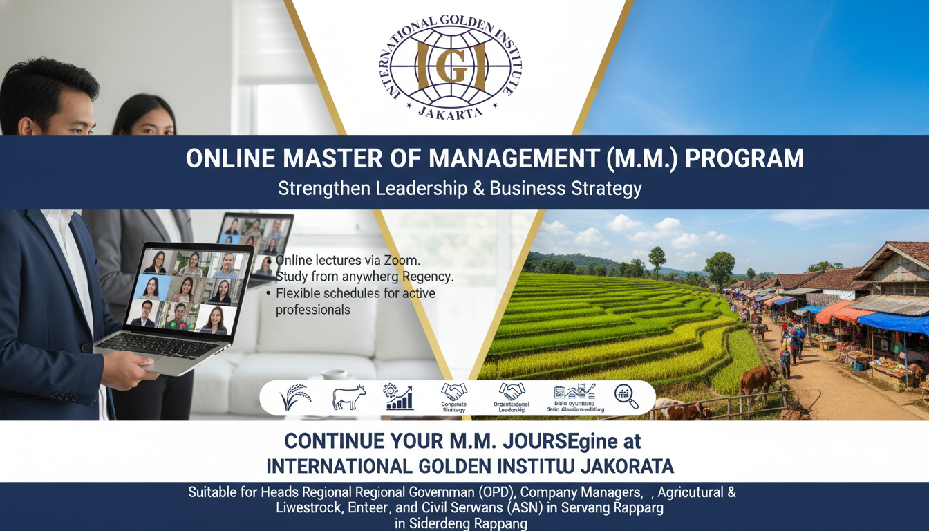 Kuliah S2 Magister Manajemen (M.M) di INTERNATIONAL GOLDEN INSTITUT JAKARTA untuk Kabupaten Sidenreng Rappang